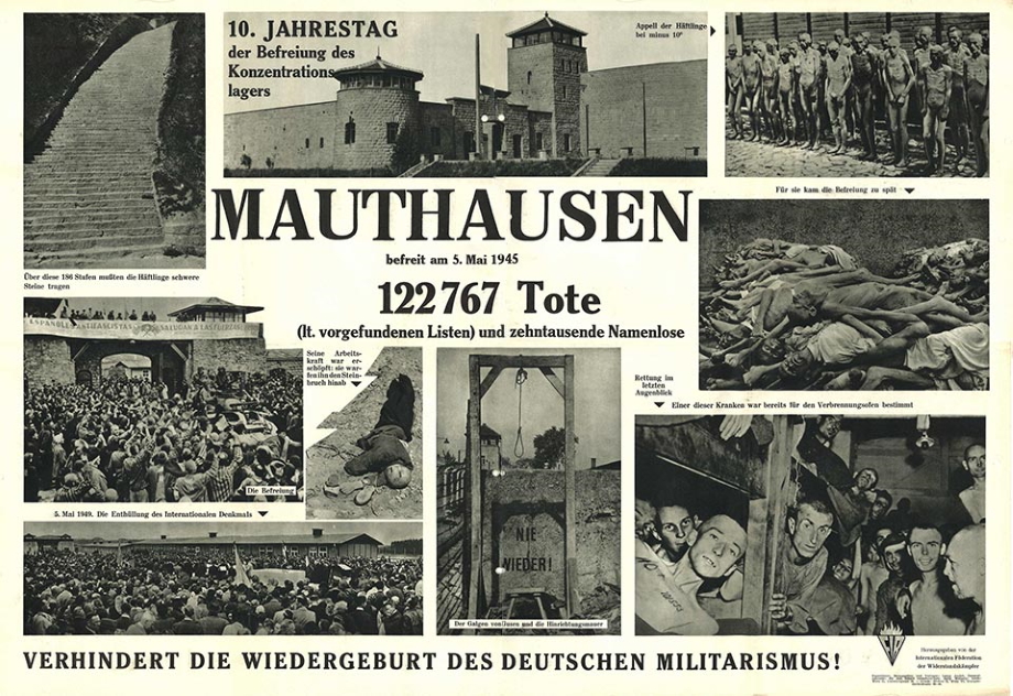 Poster (black and white) shows various photos of prisoners and dead bodies in the Mauthausen concentration camp as well as photos of earlier liberation ceremonies.