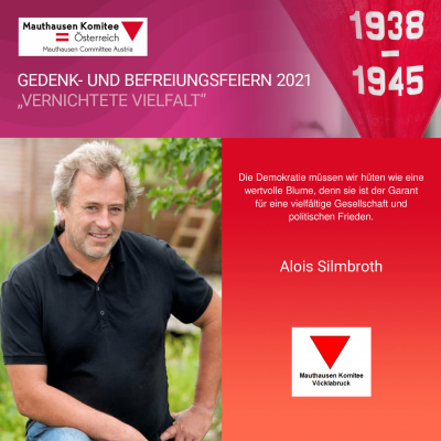 Virtuelle Gedenkwochen Statement Alois Silmbroth, Mauthausen Komitee Vöcklabruck