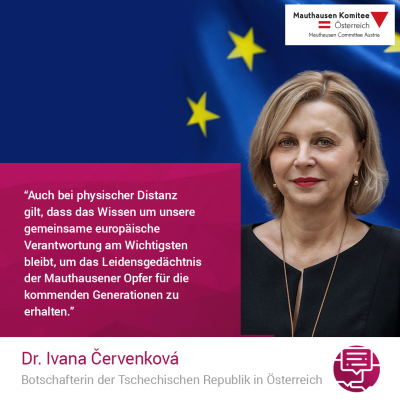 Virtuelle Gedenkwochen Statement Dr. Ivana Cervenkova, Botschafterin der Tschechischen Republik in Österreich