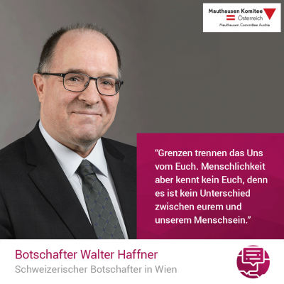 Virtuelle Gedenkwochen Statement Walter Haffner, Schweizerischer Botschafter in Wien