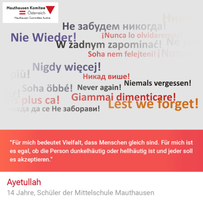 Virtuelle Gedenkwochen Statement Ayetullah, 14 Jahre, Schüler der Mittelschule Mauthausen