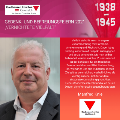 Virtuelle Gedenkwochen Statement Manfred Knie, Mauthausen Komitee Vöcklabruck