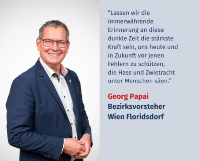 Virtuelles Gedenken Statement Georg Papai, Bezirksvorsteher von Wien Floridsdorf