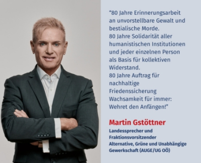 Virtuelles Gedenken Statement Martin Gstöttner, Landessprecher und Fraktionsvorsitzender der Alternativen, Grünen und Unabhängigen Gewerkschaft (AUGE/UG OÖ)