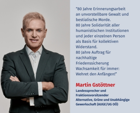 Virtuelles Gedenken Statement Martin Gstöttner, Landessprecher und Fraktionsvorsitzender der Alternativen, Grünen und Unabhängigen Gewerkschaft (AUGE/UG OÖ)